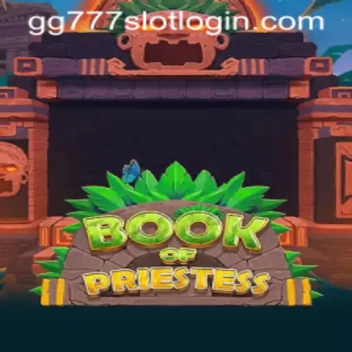 Exploring the Magical Realms of BookOfPriestess: Your Ultimate Guide to gg777 Slot Login
