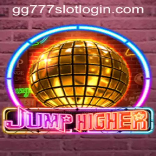 Exploring JumpHigher and the Buzz of gg777 Slot Login