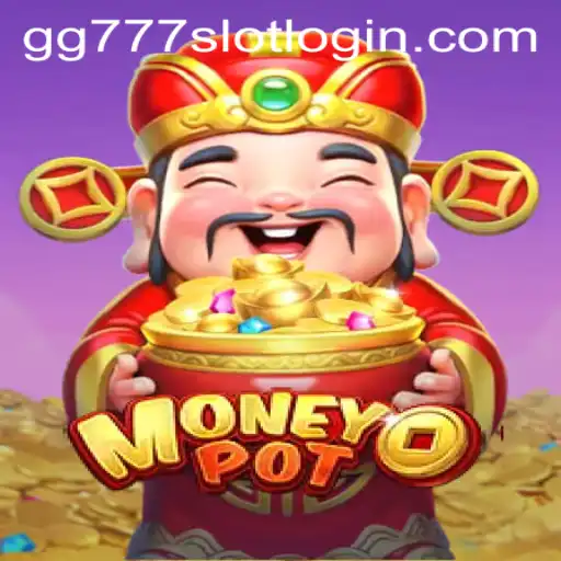 Unveiling MoneyPot: Your Ultimate Guide to the GG777 Slot Login Adventure