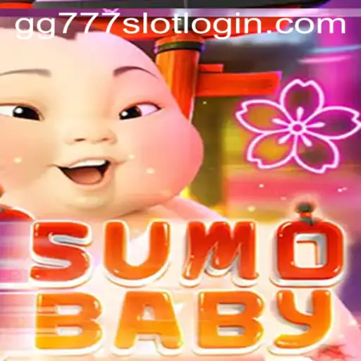 Exploring the Exciting World of SumoBaby and gg777 Slot Login