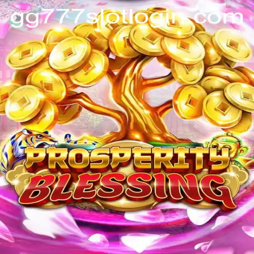 ProsperityBlessing: Dive into the World of gg777 Slot Login